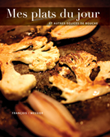 Mes plats du jour, et autres délices de bouche